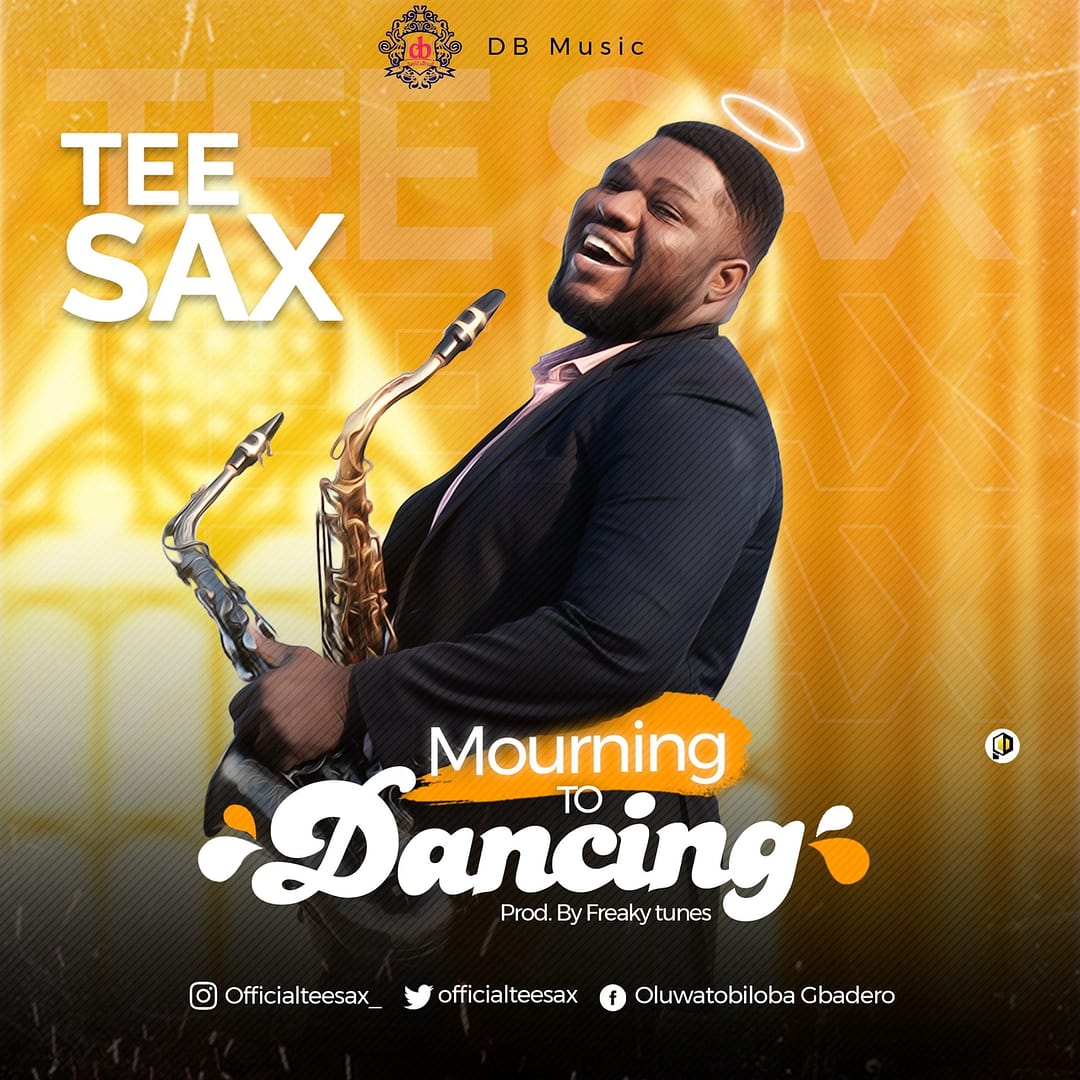 Tee Sax – Mourning to Dancing
